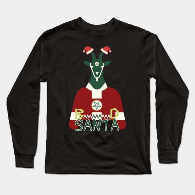 Baaad Santa (Goat Santa) Long Sleeve T-Shirt by nonbeenarydesigns